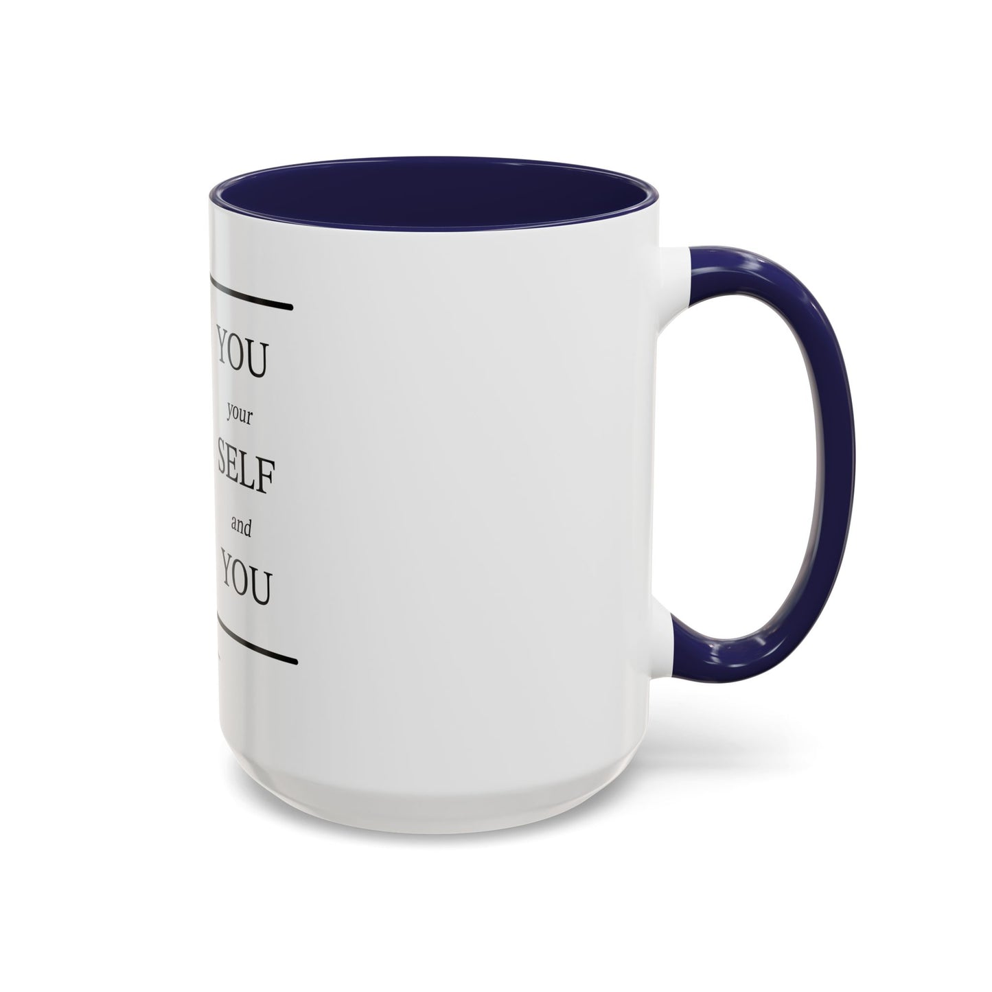 Self-Our-Self (Accent Coffee Mug)