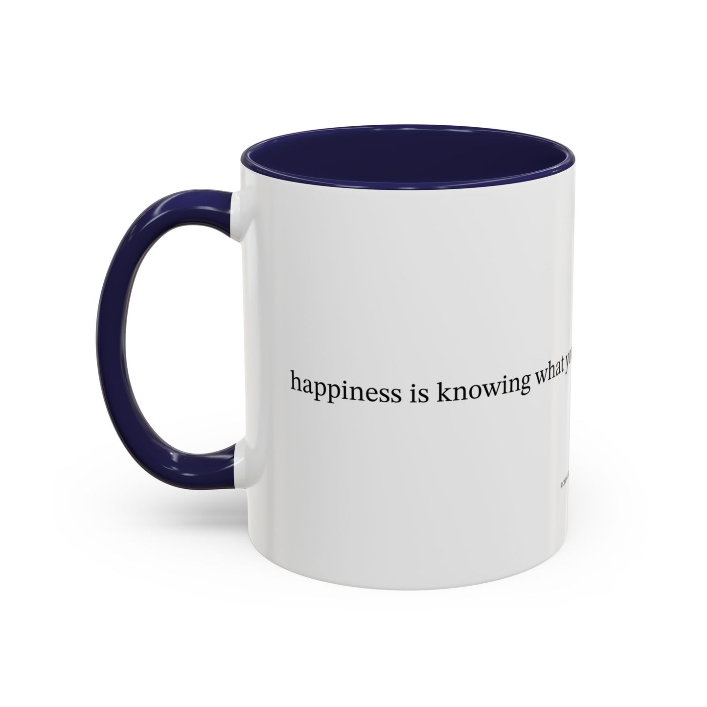 Happiness is... (Accent Coffee Mug)