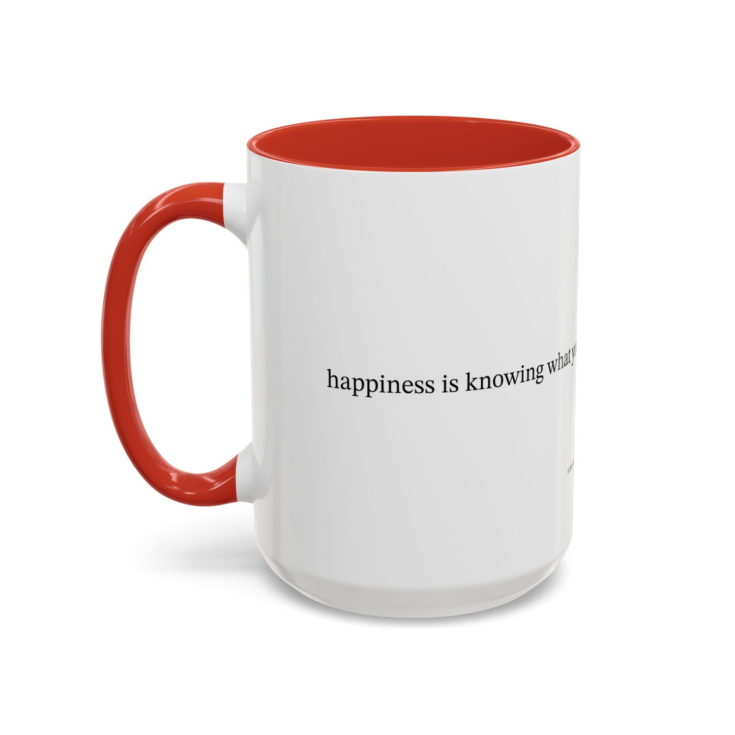 Happiness is... (Accent Coffee Mug)