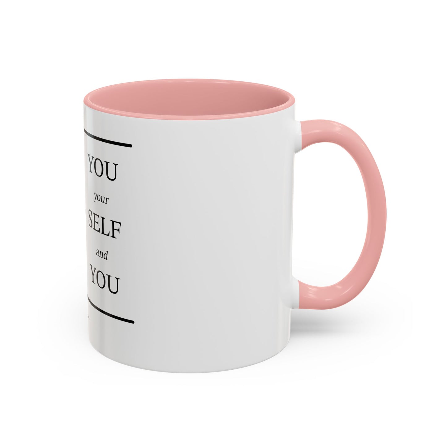 Self-Our-Self (Accent Coffee Mug)