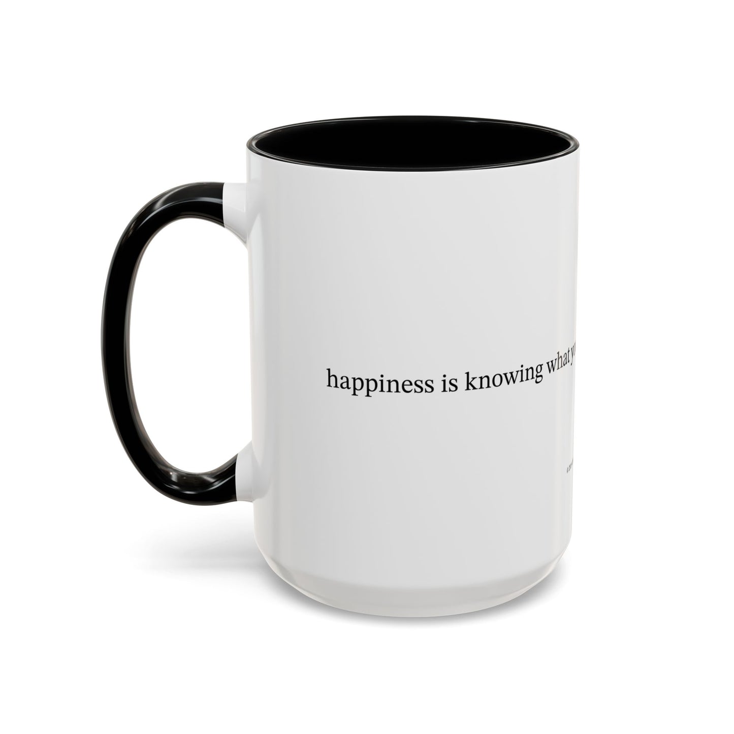 Happiness is... (Accent Coffee Mug)