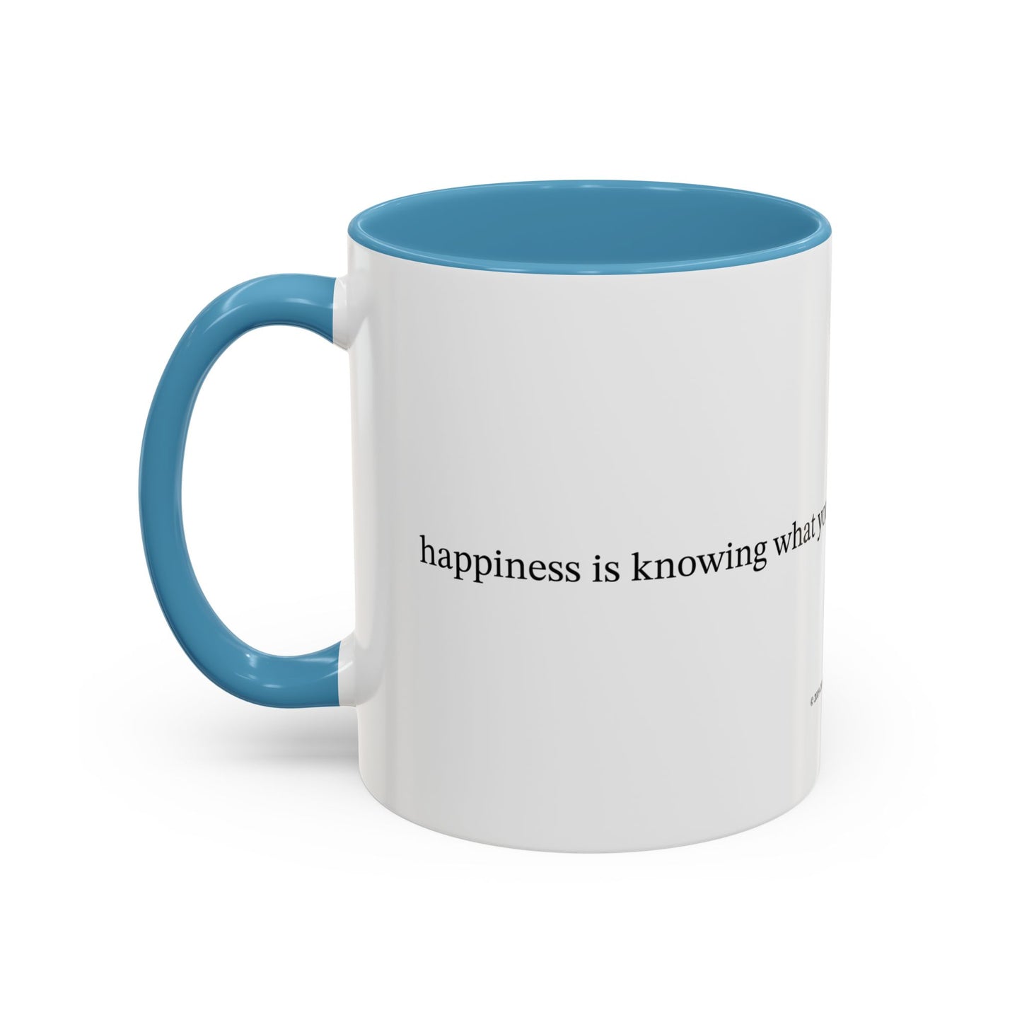 Happiness is... (Accent Coffee Mug)