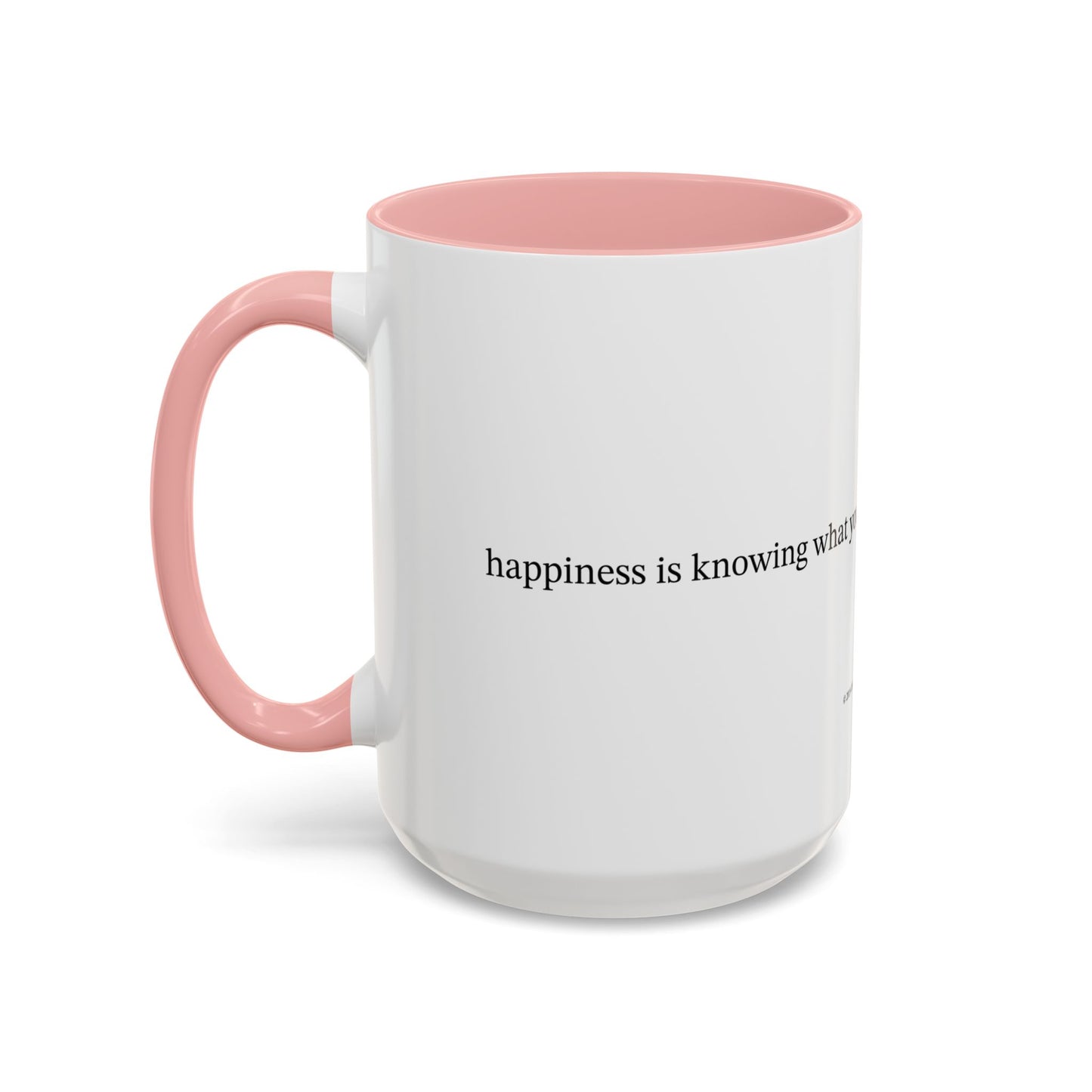 Happiness is... (Accent Coffee Mug)