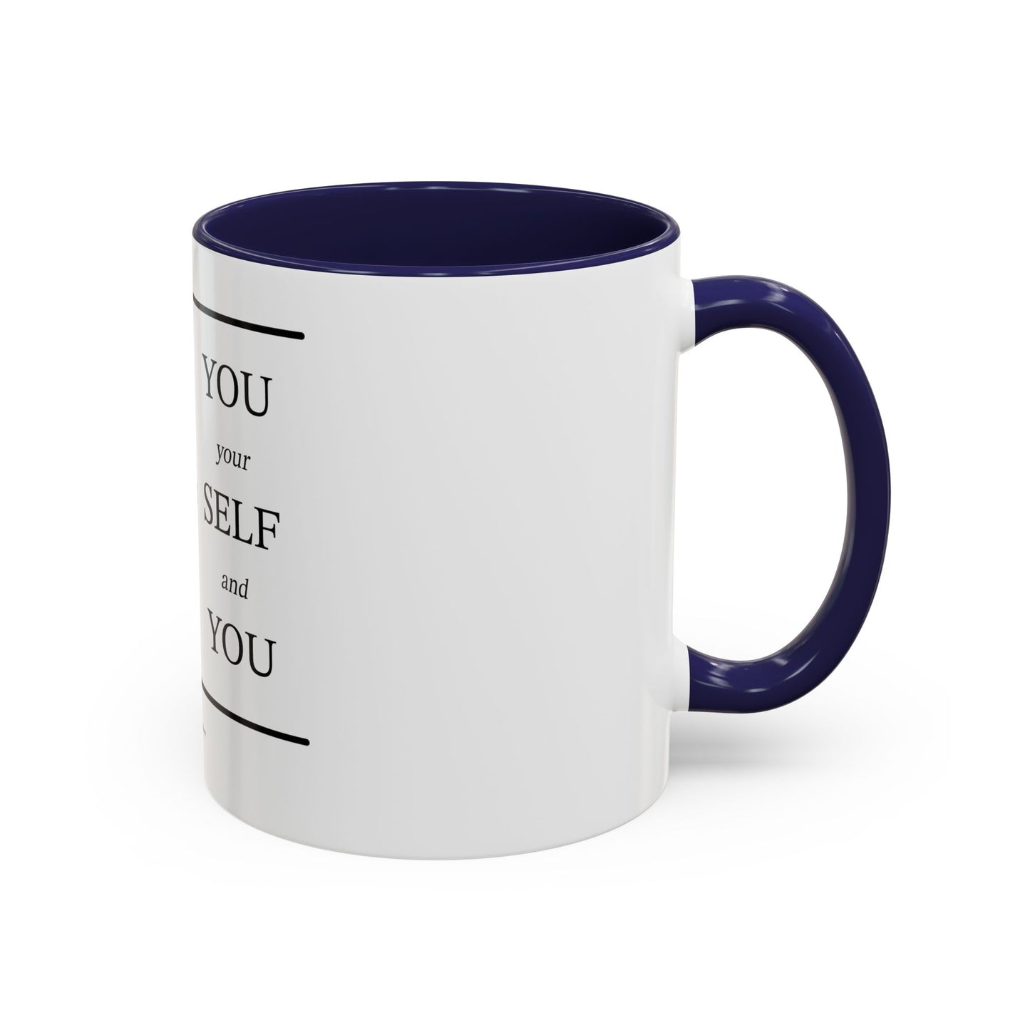 Self-Our-Self (Accent Coffee Mug)