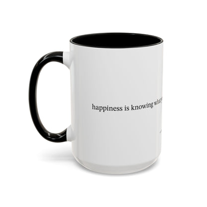 Happiness is... (Accent Coffee Mug)
