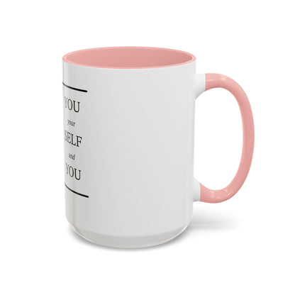 Self-Our-Self (Accent Coffee Mug)